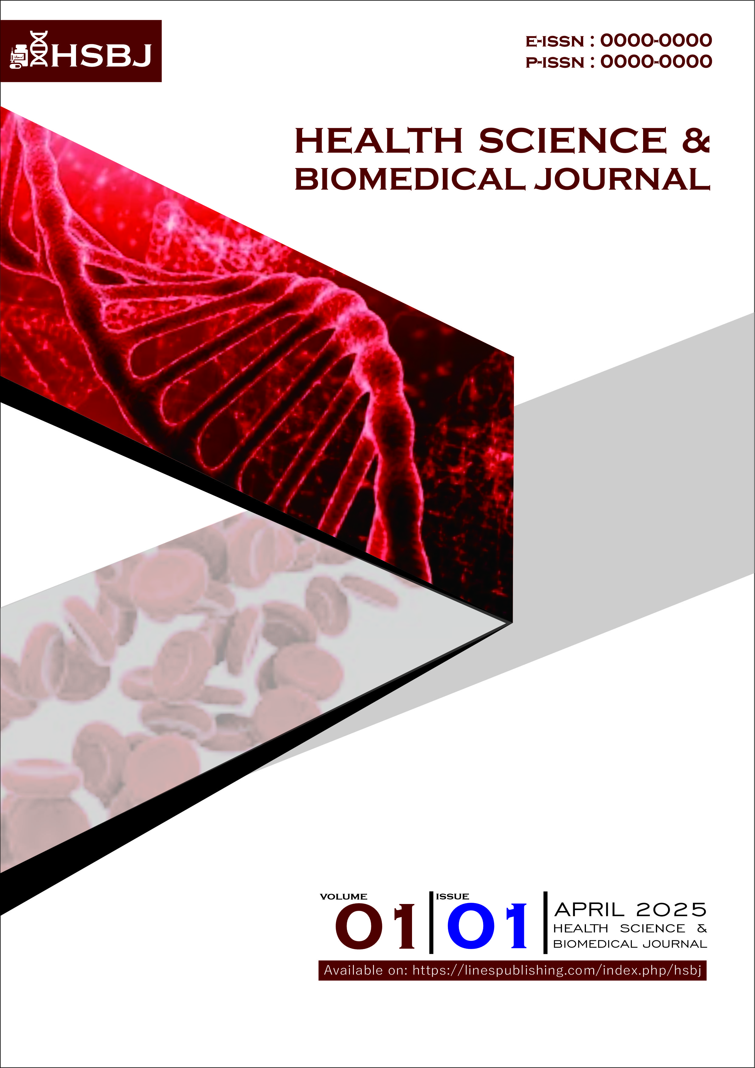 View Vol. 1 No. 1 (2025): April 2025 : Health Science & Biomedical Journal (HSBJ)